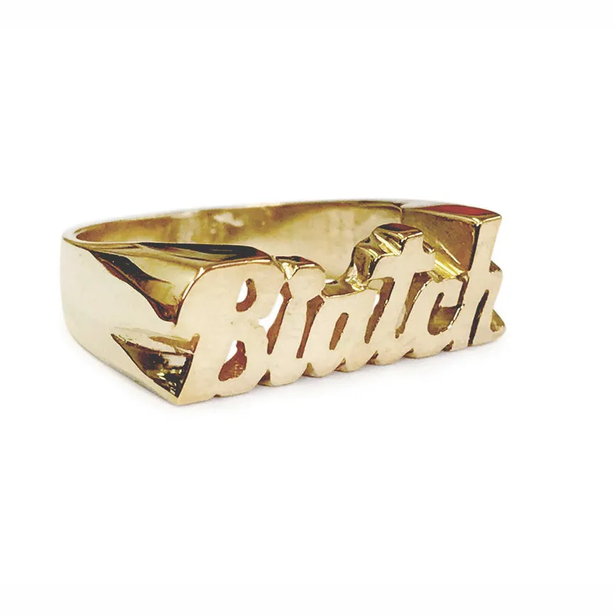 Biatch Ring