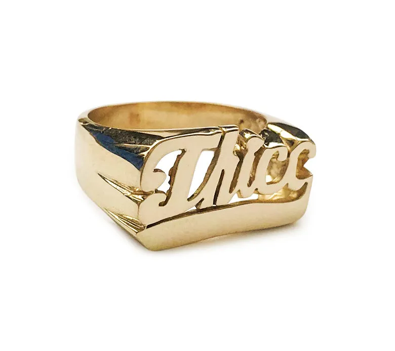 Thicc Ring